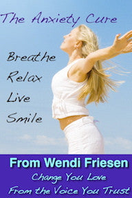 Anxiety Cure Hypnosis- by Wendi Friesen Online